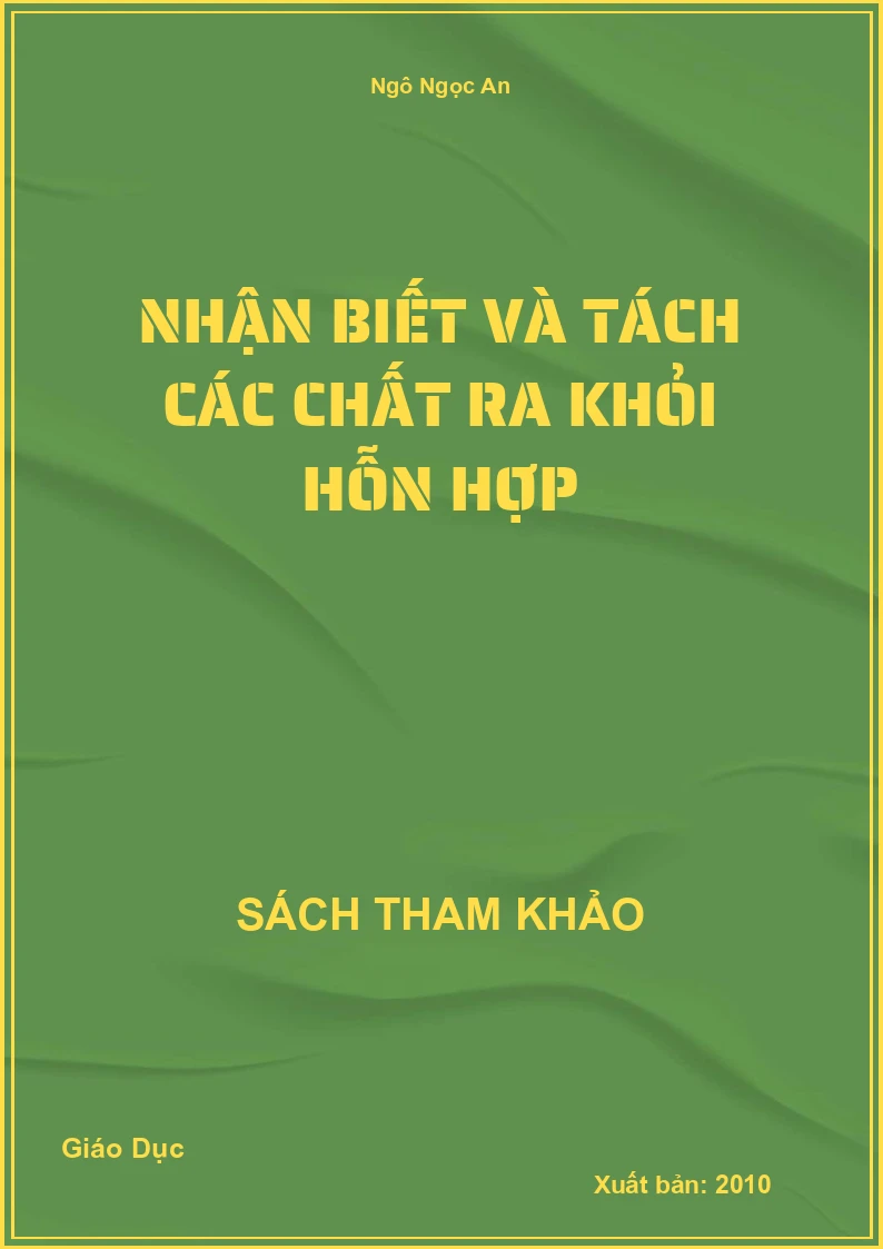 Nhận Biết Và Tách Các Chất Ra Khỏi Hỗn Hợp