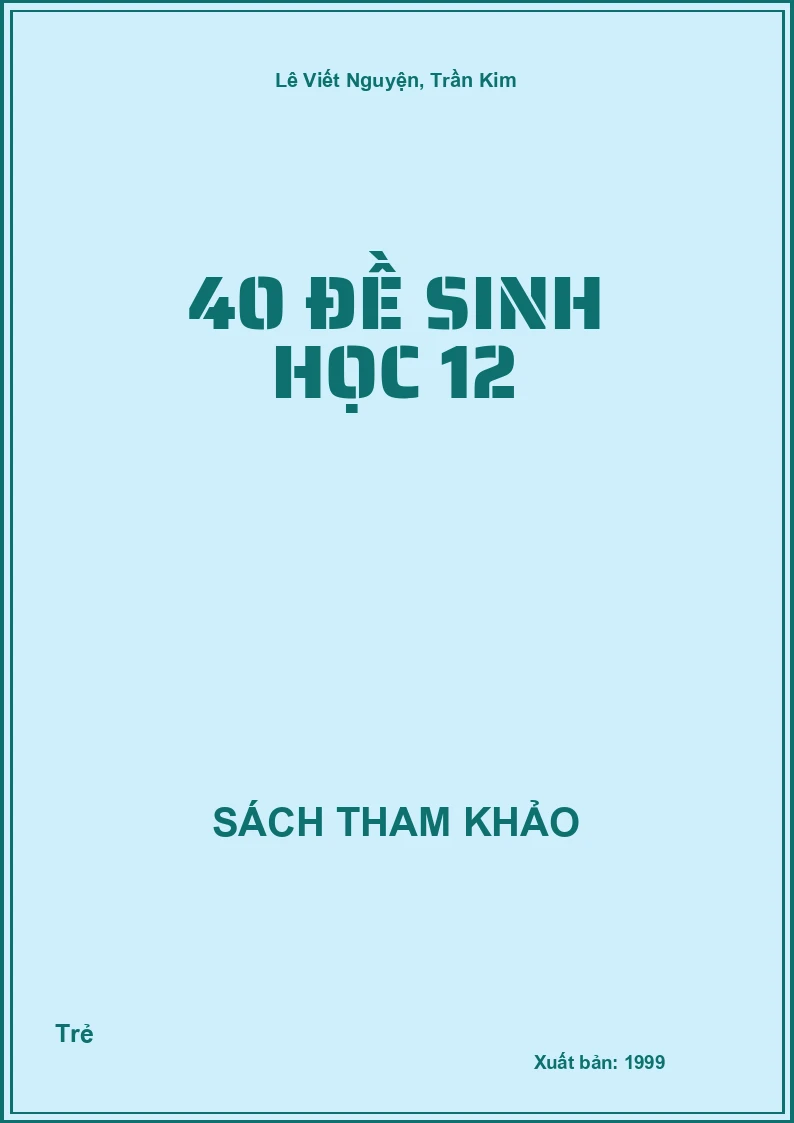 40 Đề Sinh Học 12