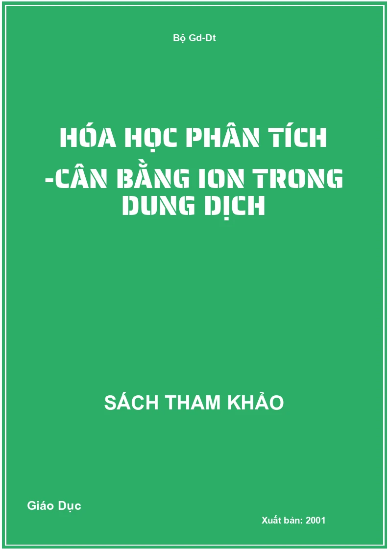 Hóa Học Phân Tích -Cân Bằng Ion Trong Dung Dịch