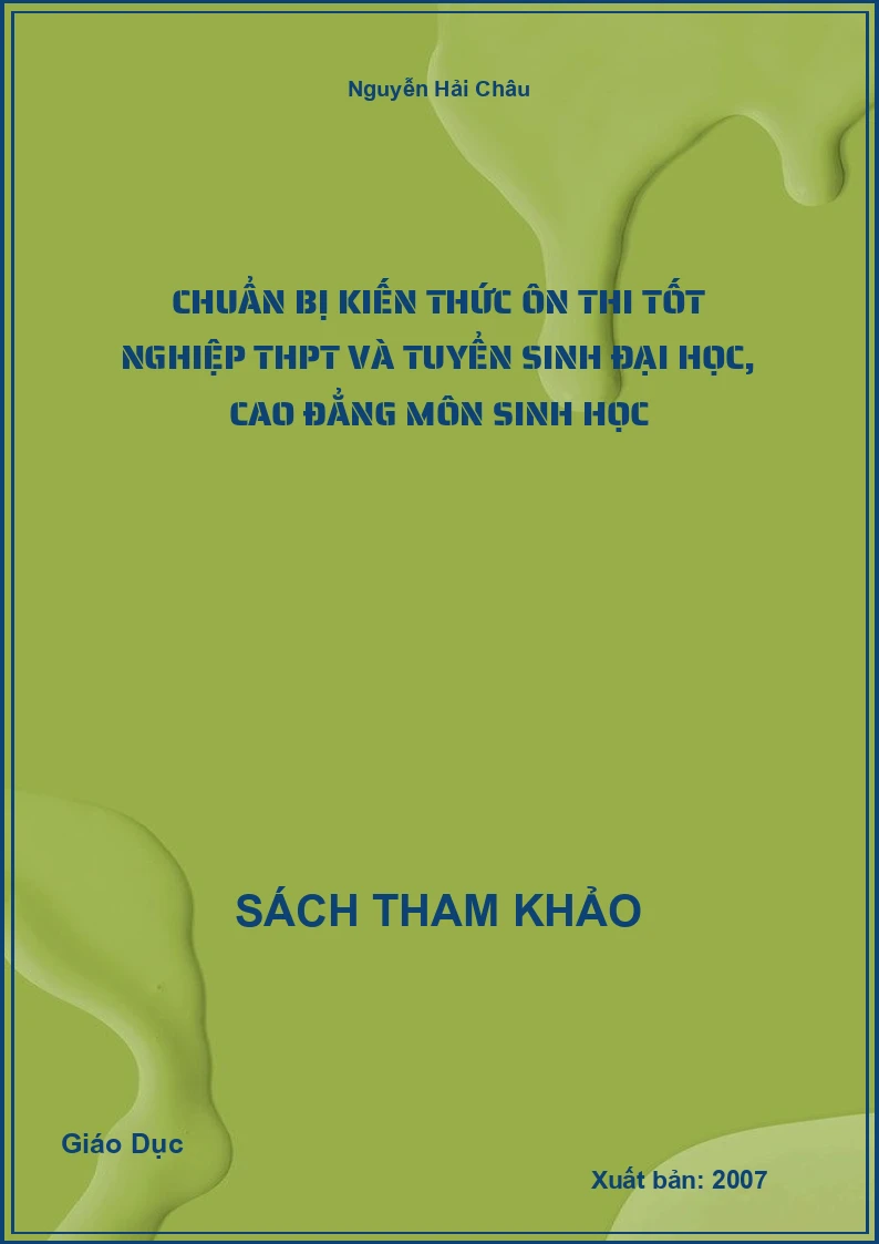 Chuẩn Bị Kiến Thức Ôn Thi Tốt Nghiệp Thpt Và Tuyển Sinh Đại Học, Cao Đẳng Môn Sinh Học