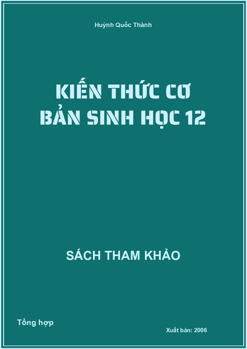 Kiến Thức Cơ Bản Sinh Học 12