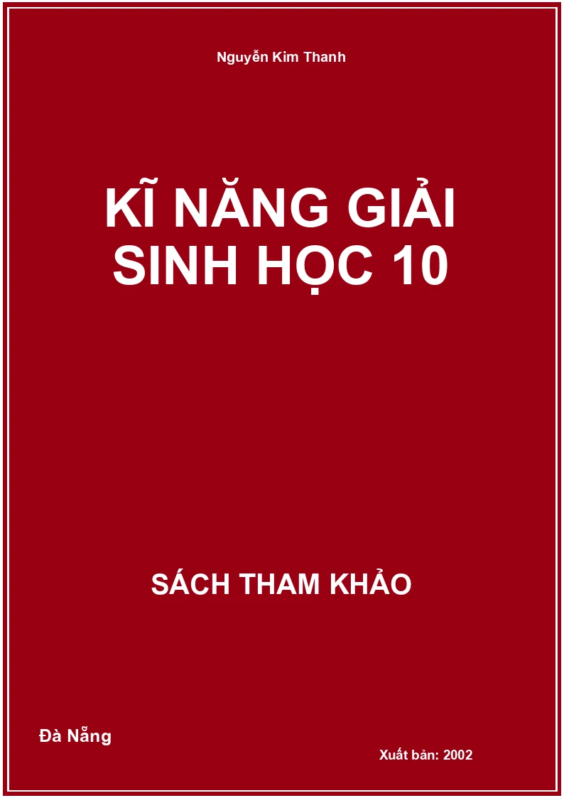 Kĩ Năng Giải Sinh Học 10
