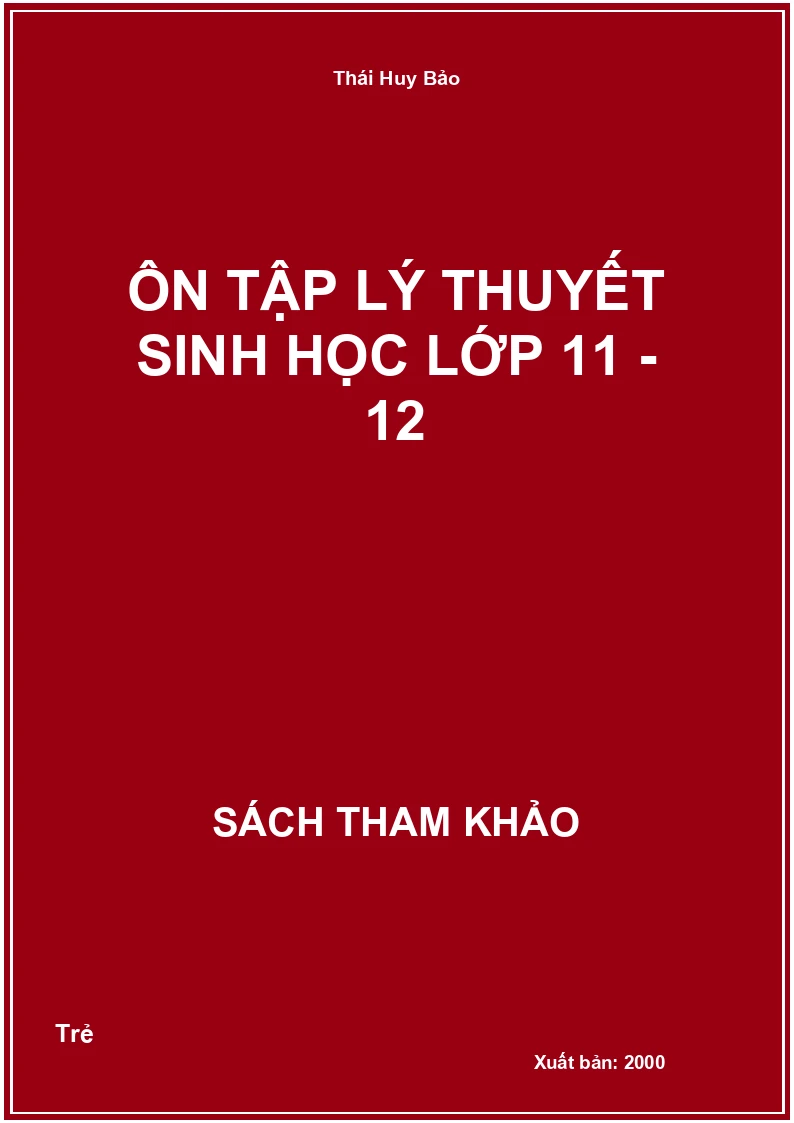 Ôn Tập Lý Thuyết Sinh Học Lớp 11 - 12