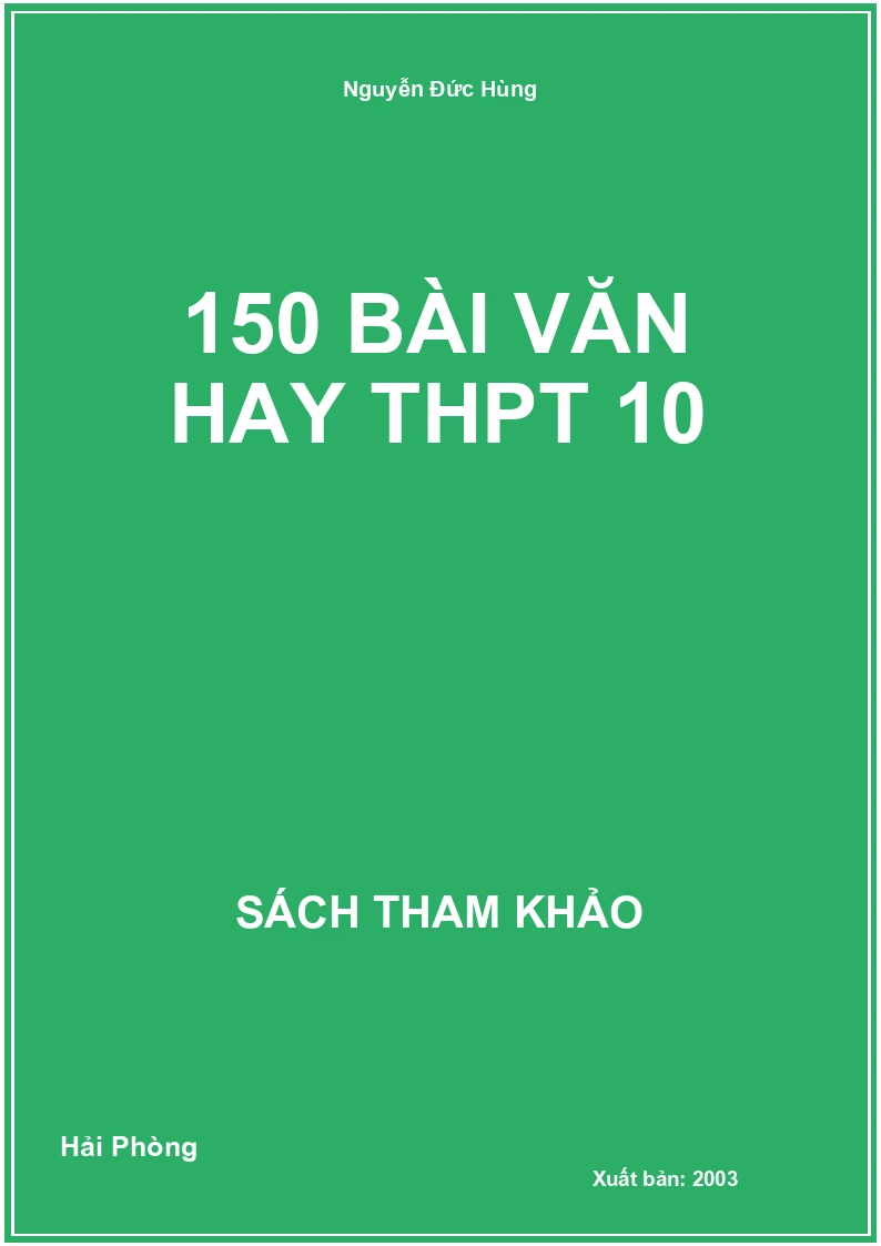 150 Bài Văn hay THPT 10