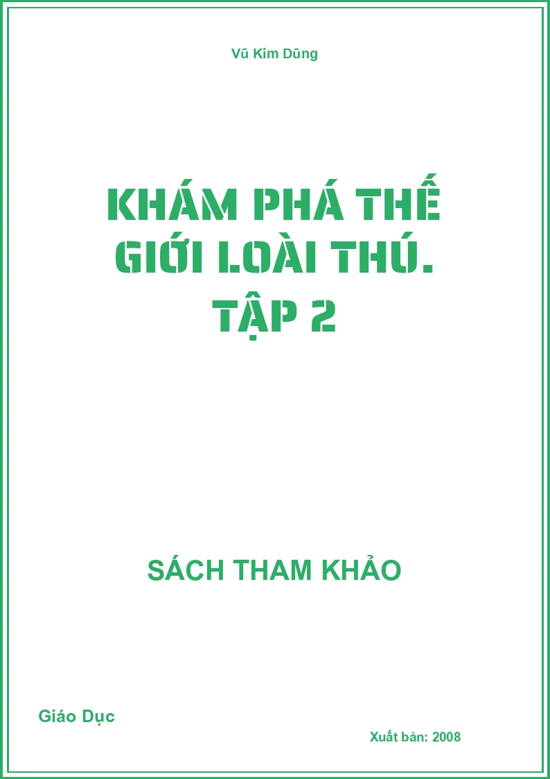 Khám phá thế giới loài thú. tập 2