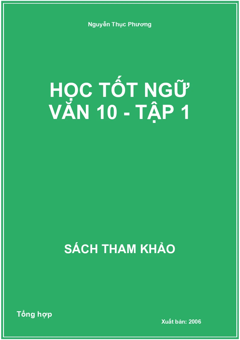 Học tốt Ngữ văn 10 - Tập 1