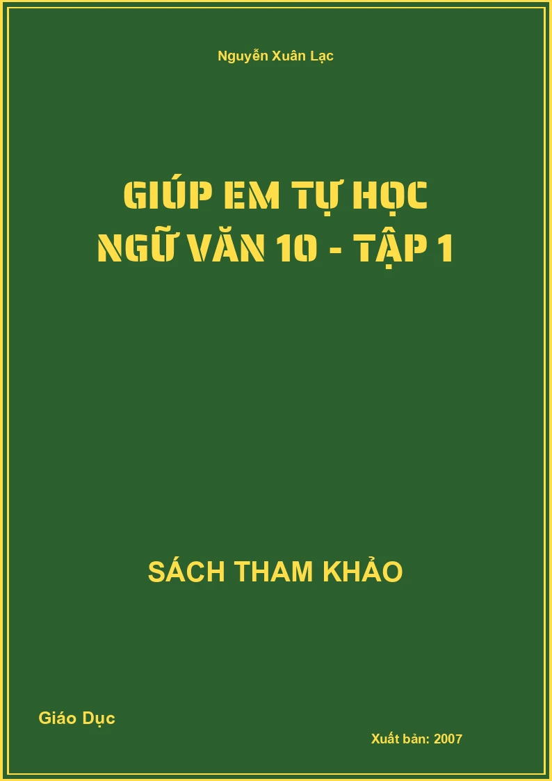Giúp em tự học ngữ văn 10 - Tập 1