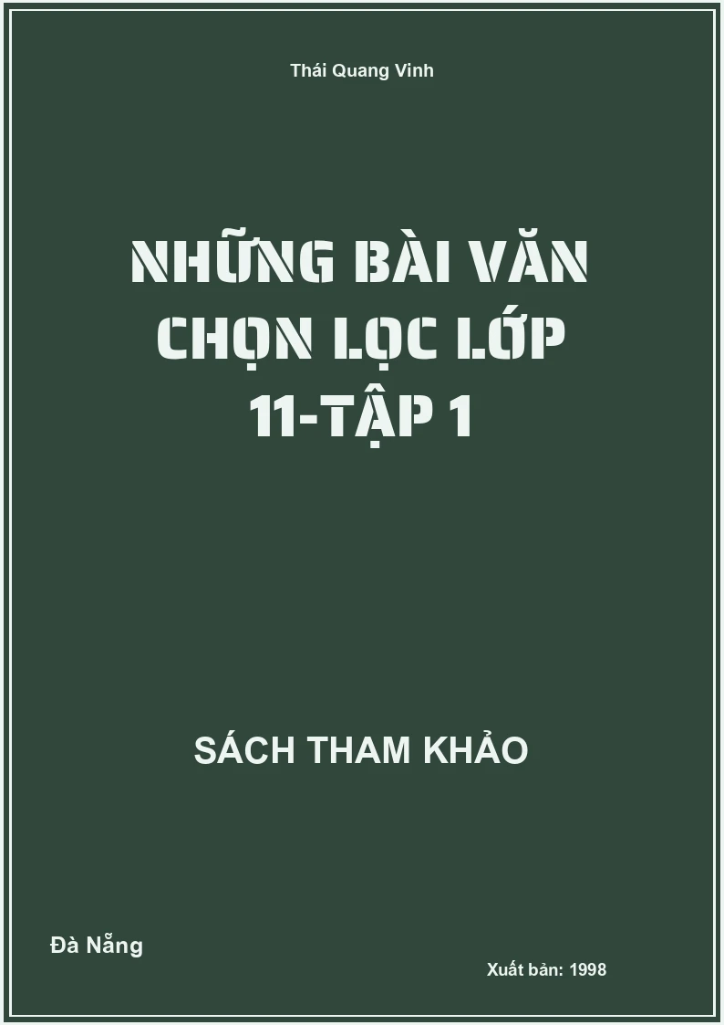 Những bài văn chọn lọc lớp 11-Tập 1