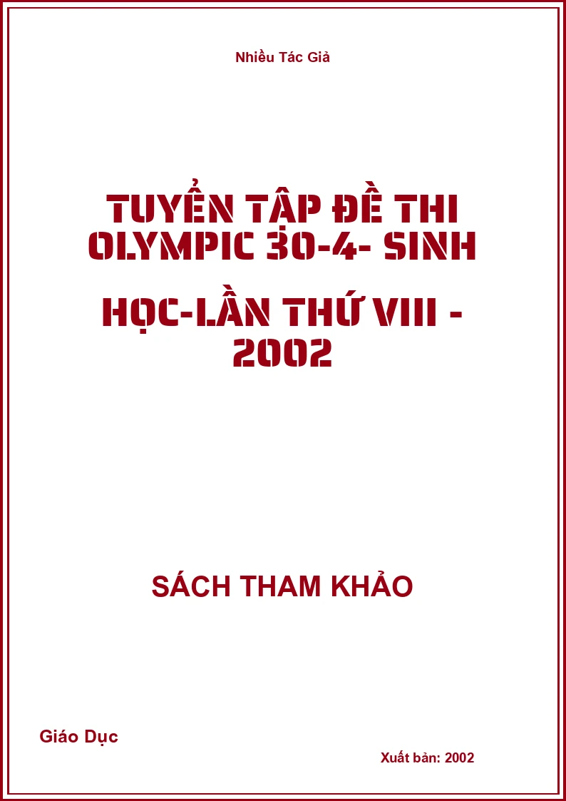 Tuyển tập đề thi Olympic 30-4- Sinh học-Lần thứ VIII - 2002