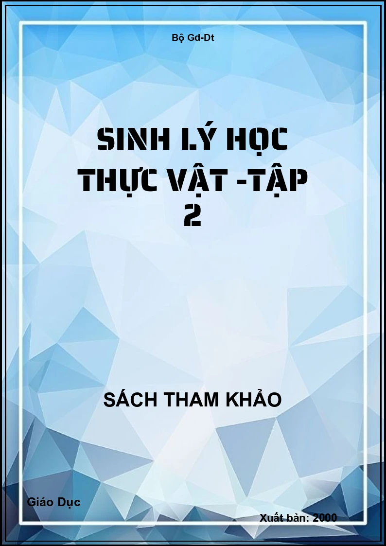 Sinh lý học Thực vật -Tập 2