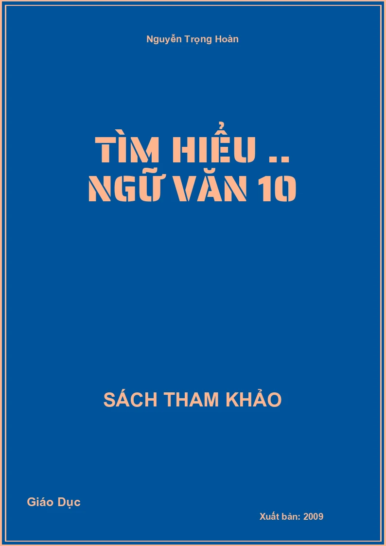 Tìm hiểu .. ngữ văn 10