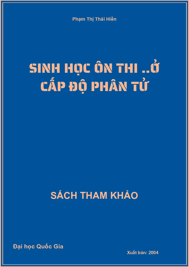 Sinh học ôn thi ..ở cấp độ phân tử