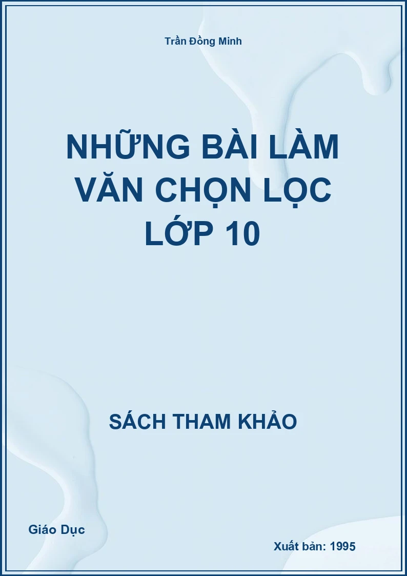 Những bài làm văn chọn lọc lớp 10