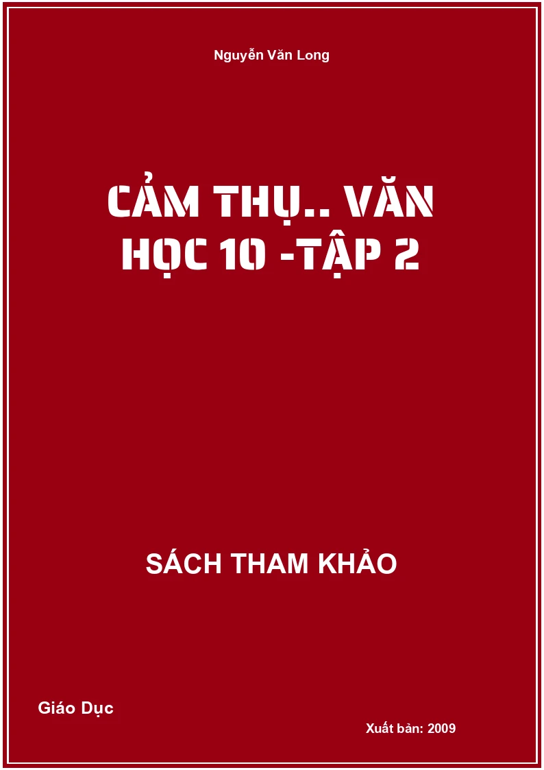 Cảm thụ.. Văn học 10 -Tập 2