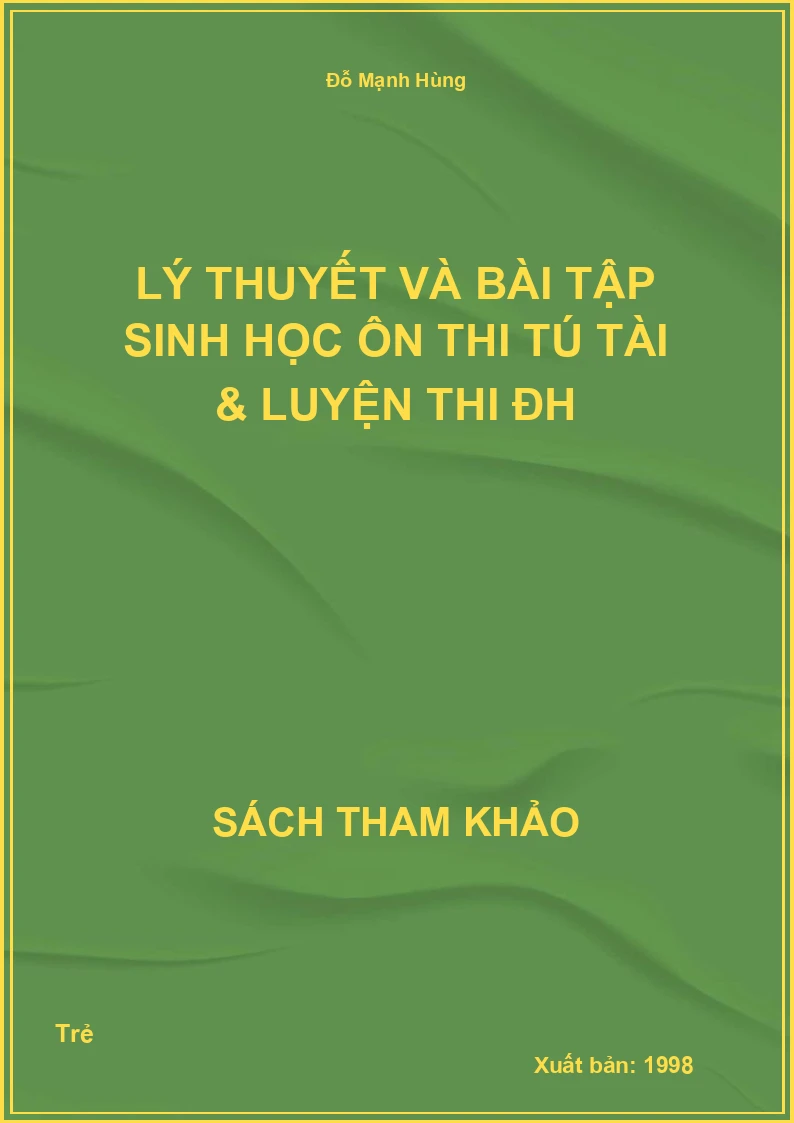 Lý thuyết và bài tập Sinh học ôn thi tú tài & luyện thi ĐH