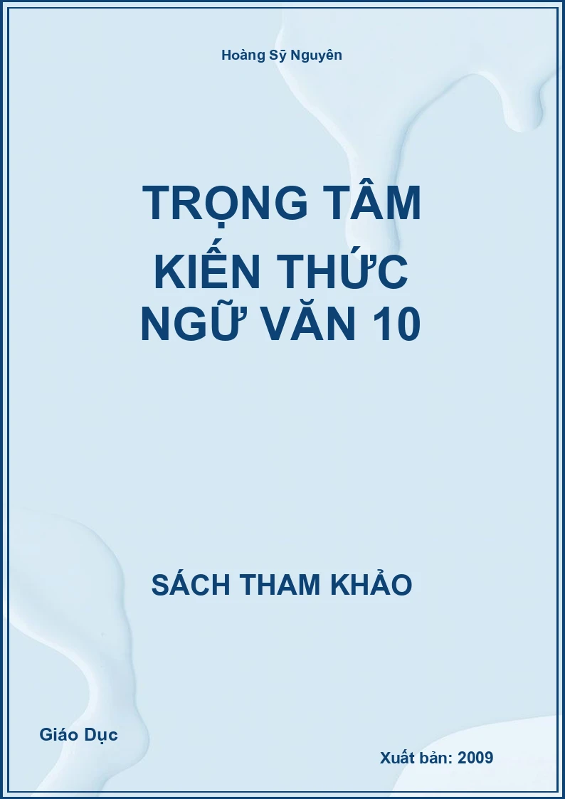 Trọng tâm kiến thức Ngữ văn 10