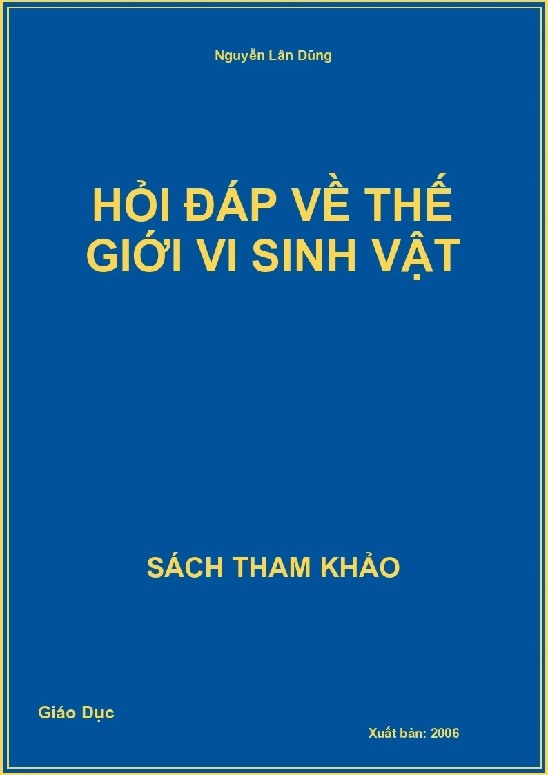 Hỏi đáp về thế giới vi sinh vật