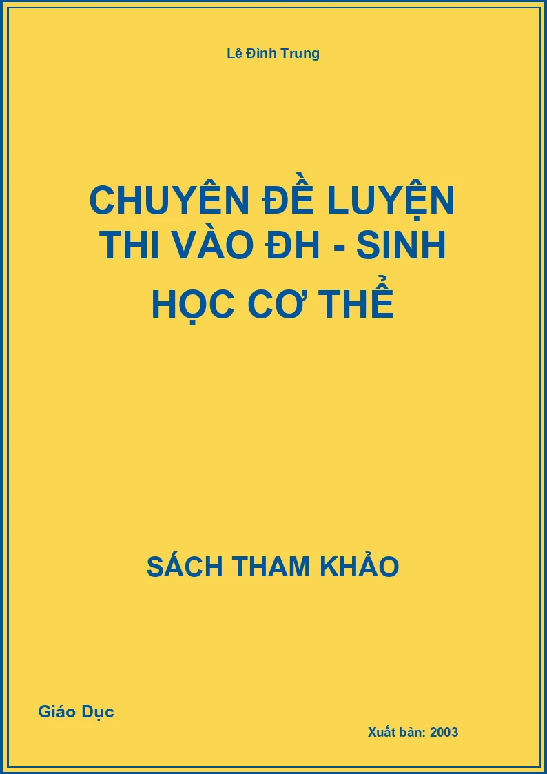 Chuyên đề luyện thi vào ĐH - Sinh học cơ thể