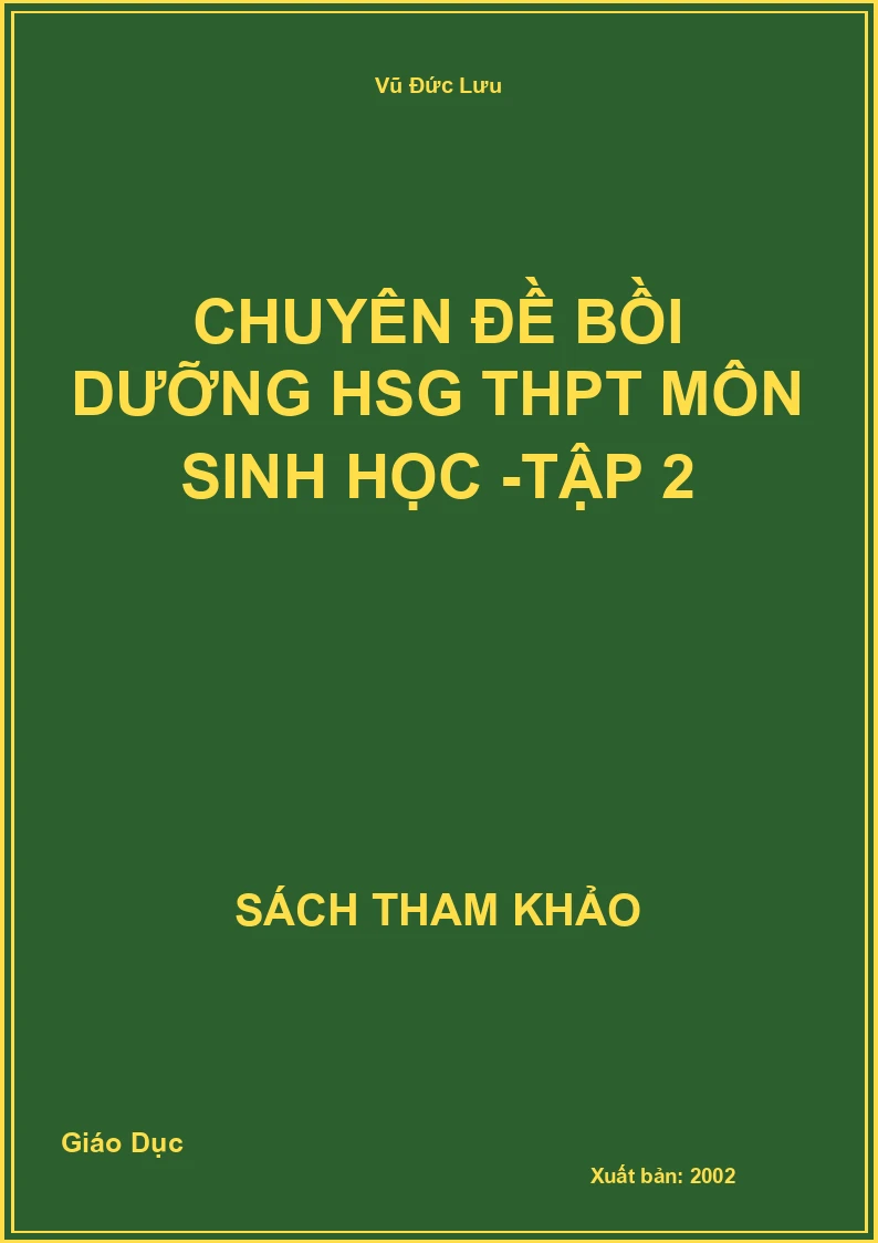 Chuyên Đề Bồi Dưỡng HSG THPT môn Sinh học -Tập 2