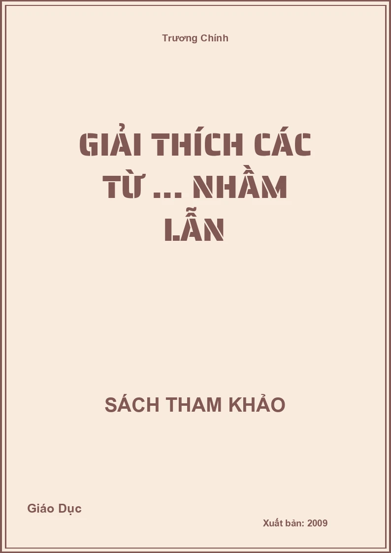 Giải thích các từ ... nhầm lẫn