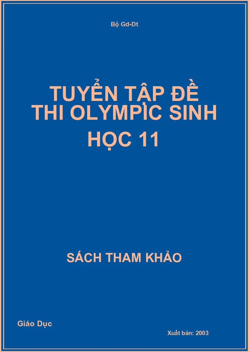 Tuyển tập đề thi Olympic Sinh Học 11