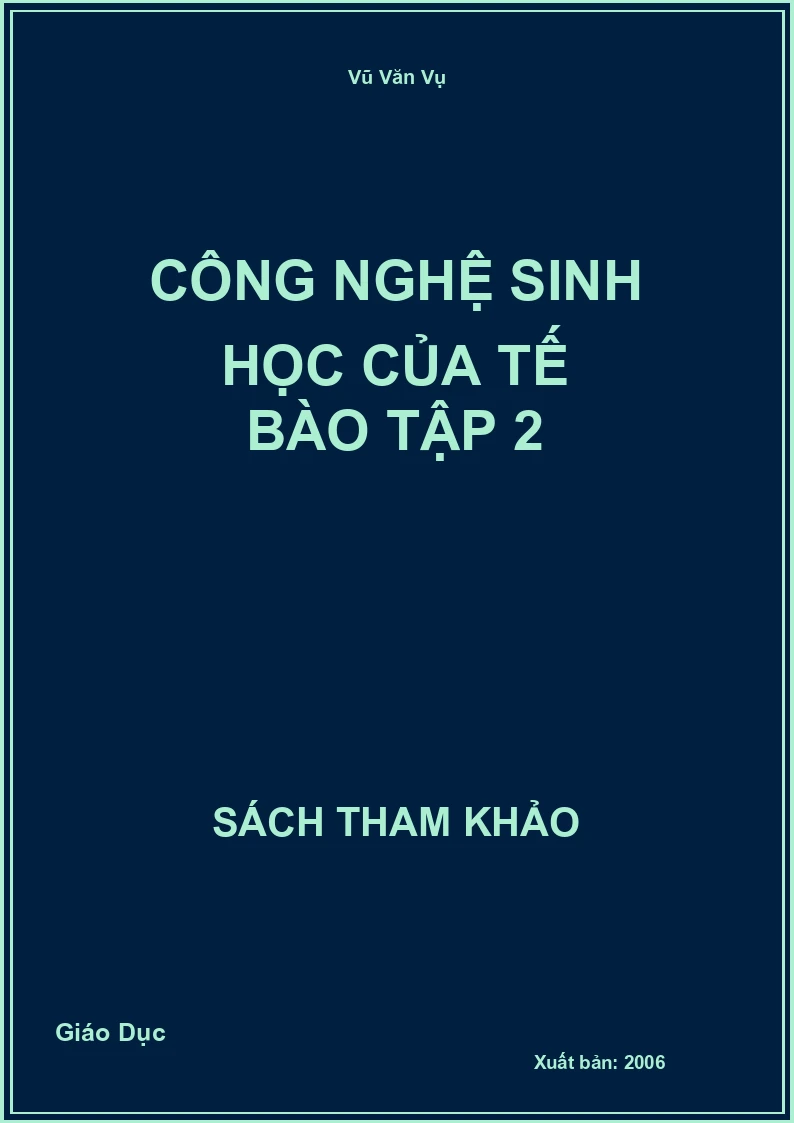 Công nghệ sinh học của tế bào tập 2