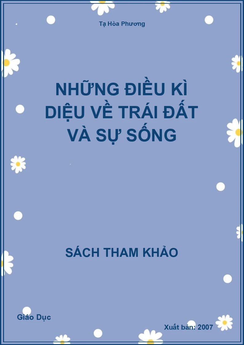 Những điều kì diệu về Trái đất và sự sống