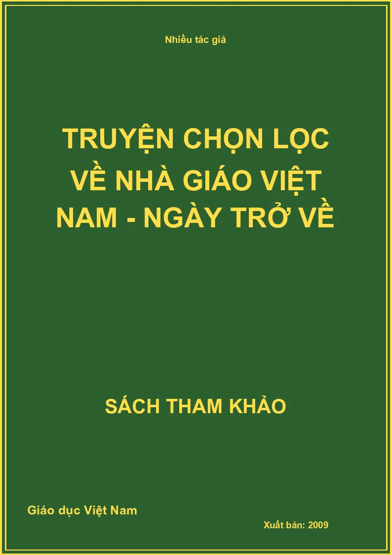 Truyện chọn lọc về nhà giáo Việt Nam - Ngày trở về
