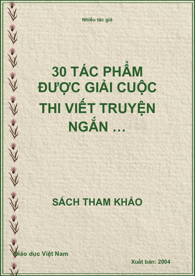30 tác phẩm được giải cuộc thi viết truyện ngắn …