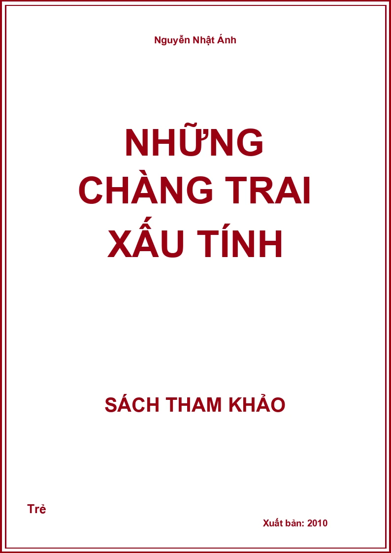 Những chàng trai xấu tính