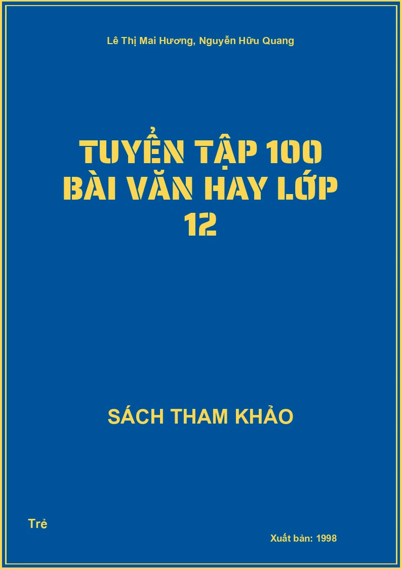 Tuyển tập 100 bài văn hay lớp 12