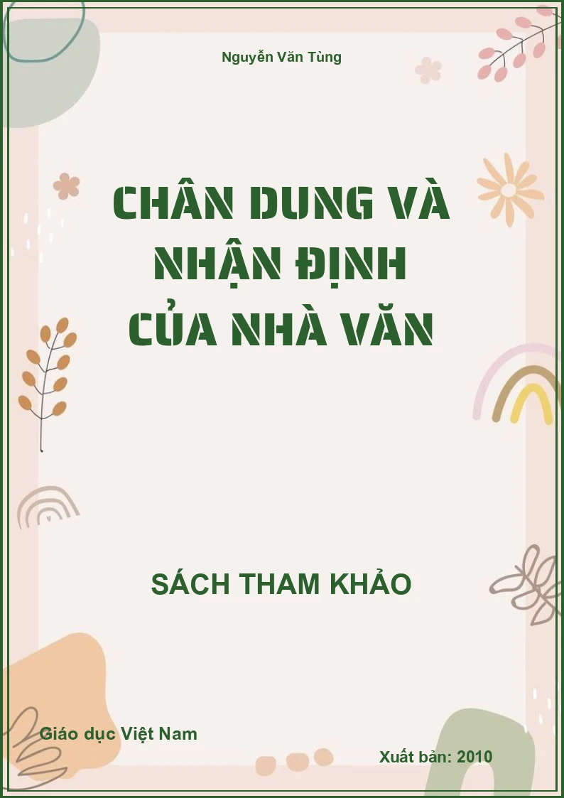 Chân dung và nhận định của nhà văn
