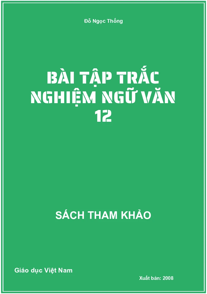 Bài tập trắc nghiệm Ngữ văn 12