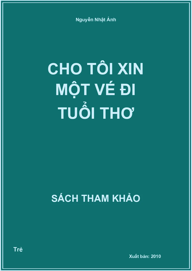 Cho tôi xin một vé đi tuổi thơ
