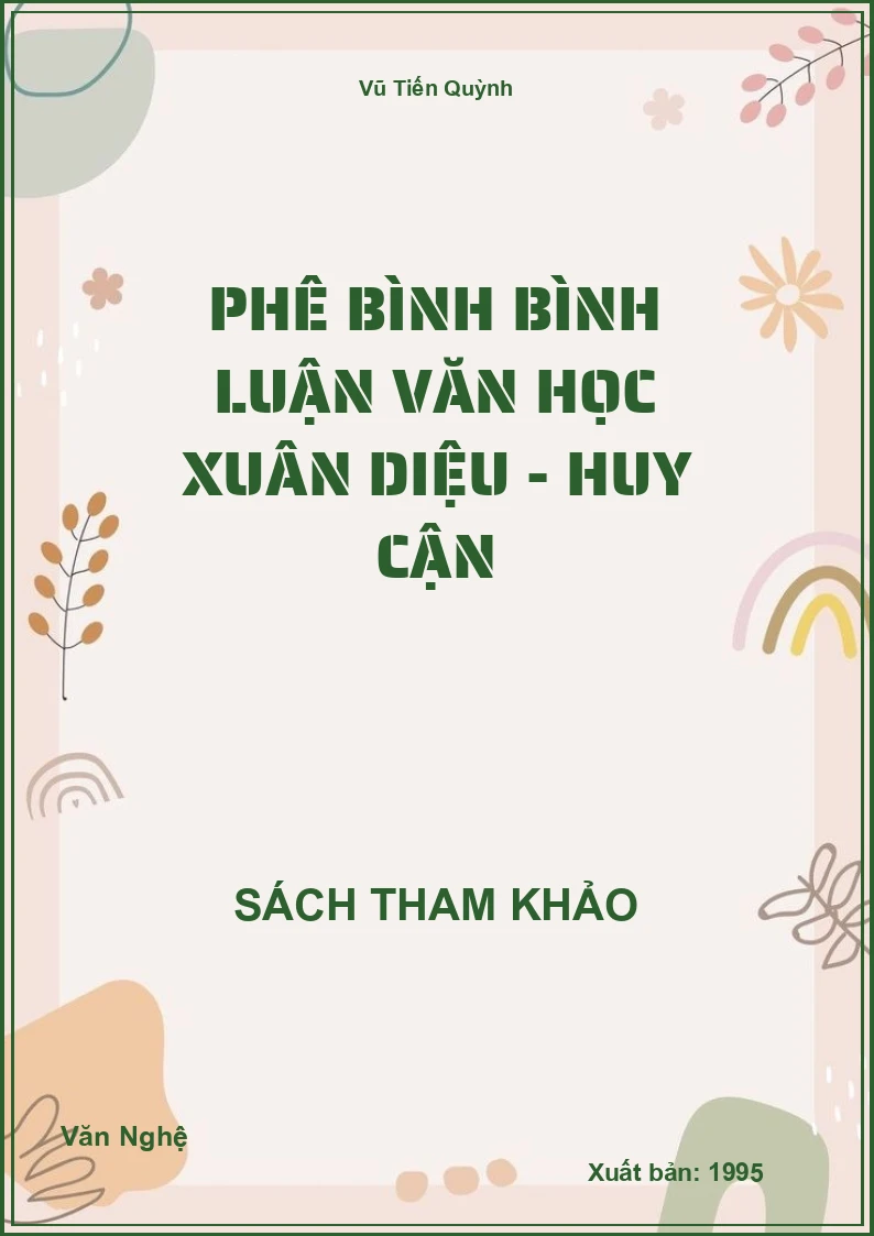 Phê bình bình luận Văn Học Xuân Diệu - Huy Cận