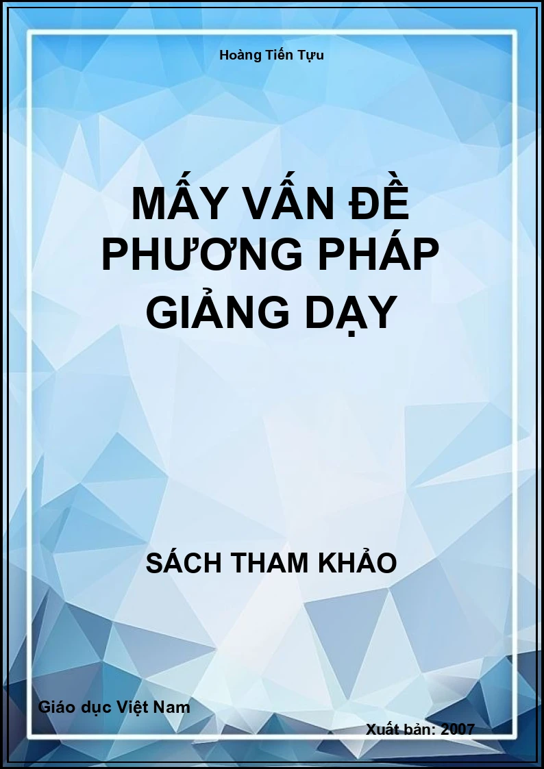 Mấy vấn đề phương pháp Giảng dạy