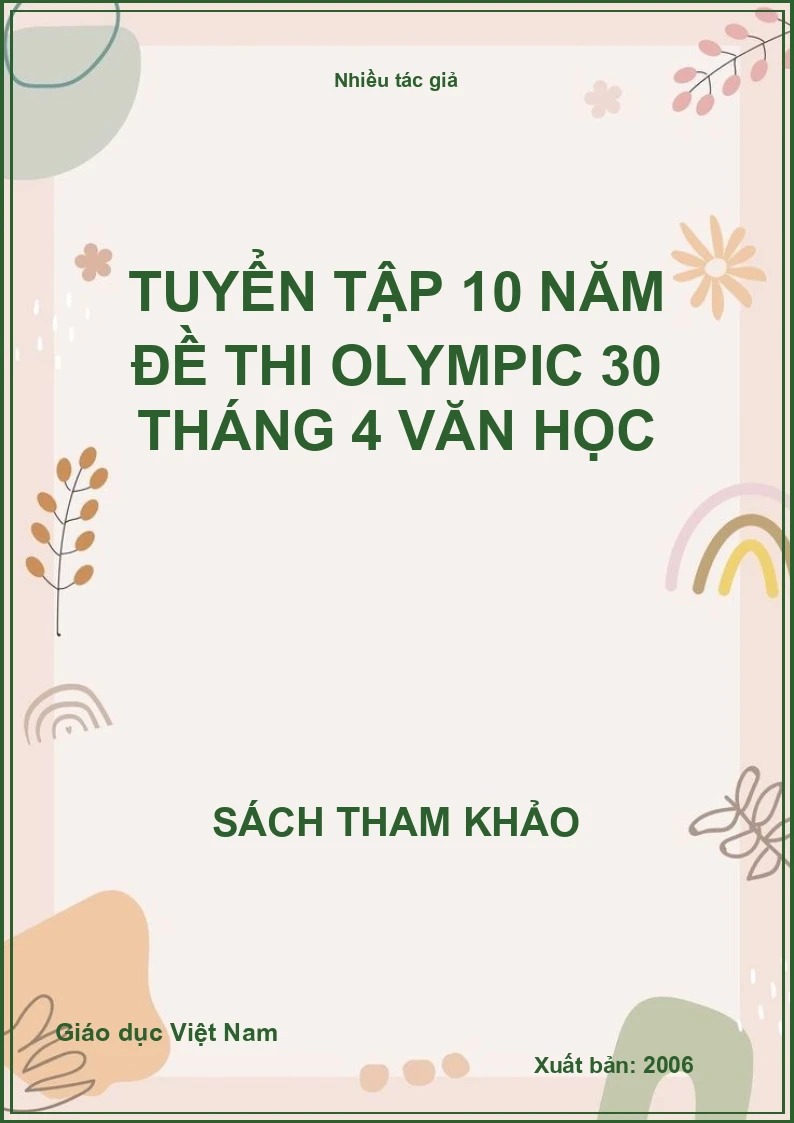 Tuyển tập 10 năm đề thi Olympic 30 tháng 4 Văn học