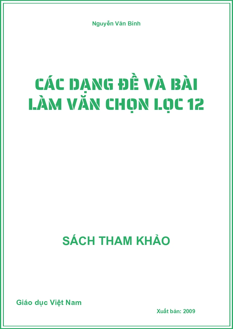 Các dạng đề và bài làm văn chọn lọc 12