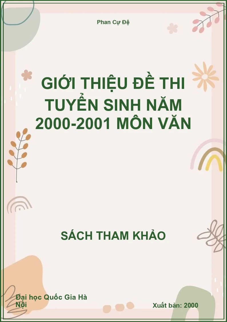 Giới thiệu đề thi tuyển sinh năm 2000-2001 môn Văn