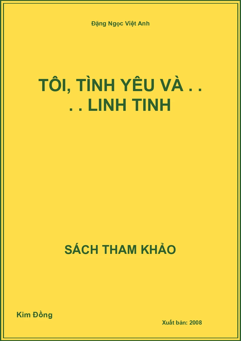 Tôi, tình yêu và . . . . linh tinh