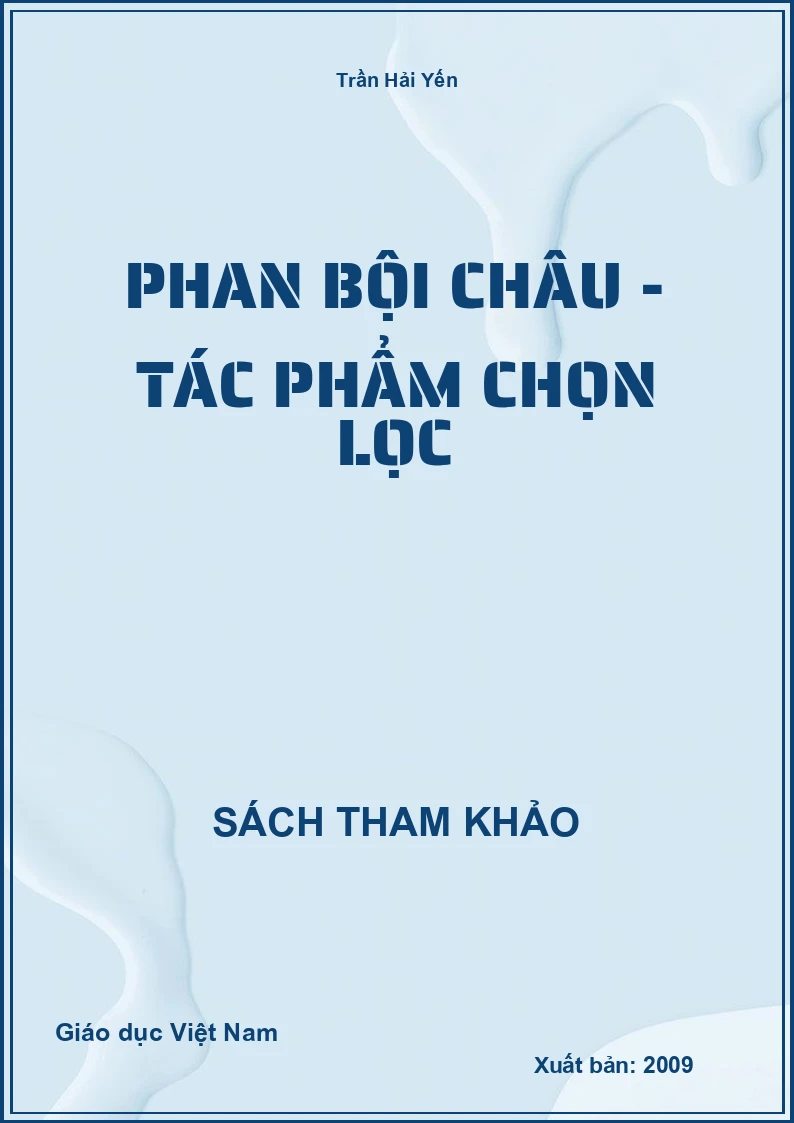 Phan Bội Châu - Tác phẩm chọn lọc