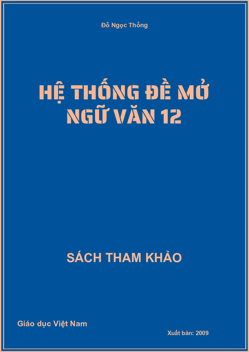 Hệ thống đề mở Ngữ văn 12