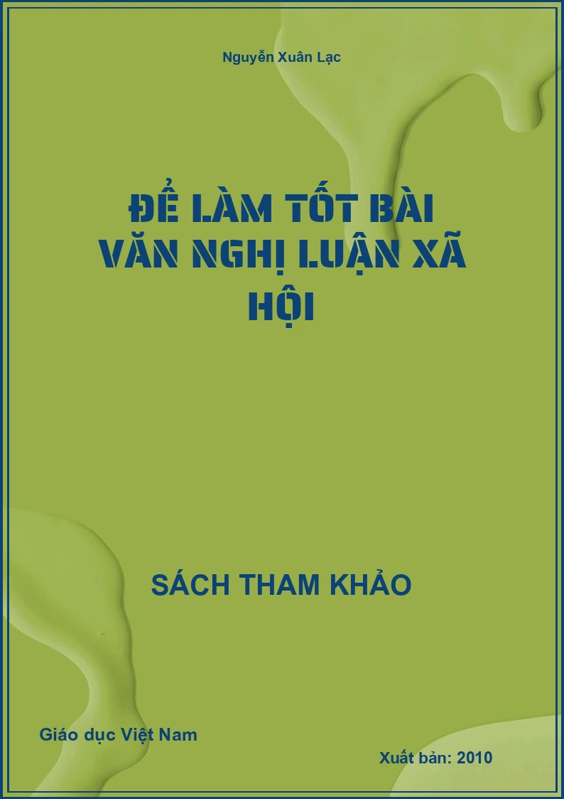 Để làm tốt bài văn nghị luận xã hội