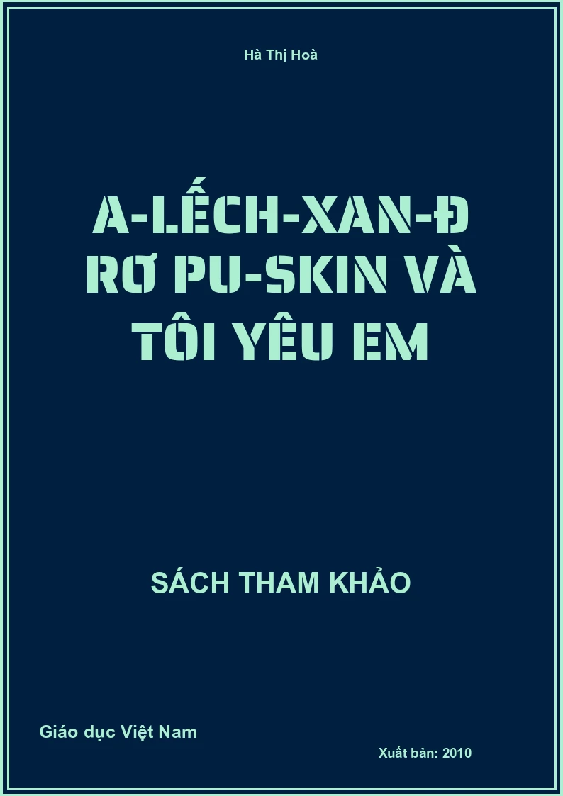 A-lếch-xan-đrơ Pu-skin và Tôi yêu em