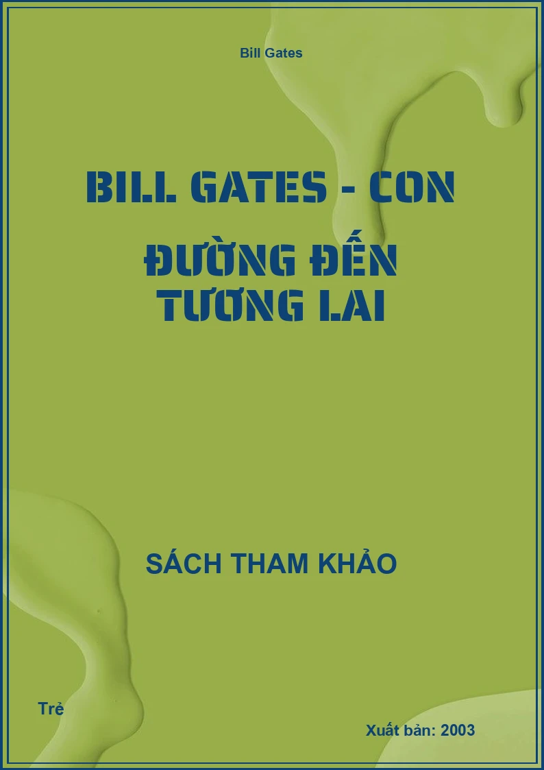 Bill Gates - Con Đường Đến Tương Lai