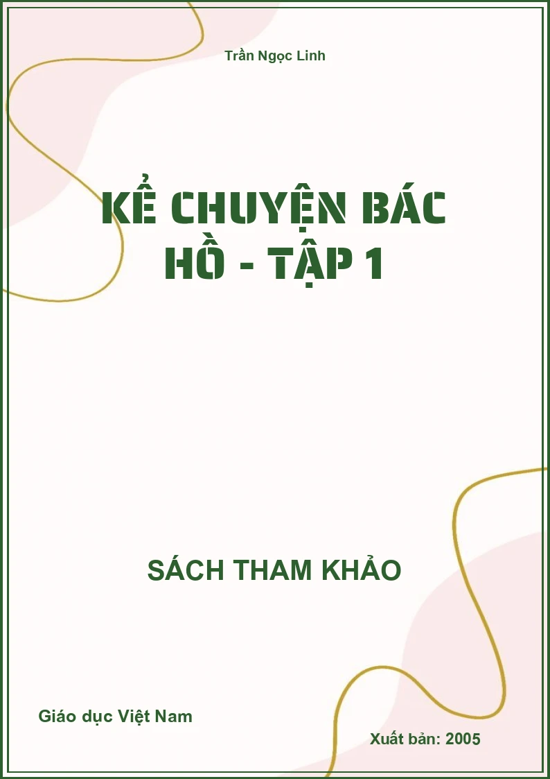 Kể chuyện Bác Hồ - Tập 1