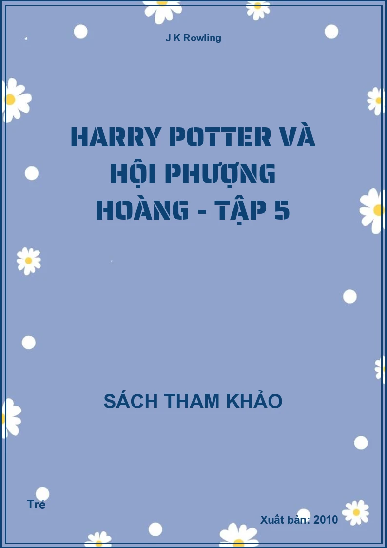 Harry Potter và Hội phượng hoàng - Tập 5