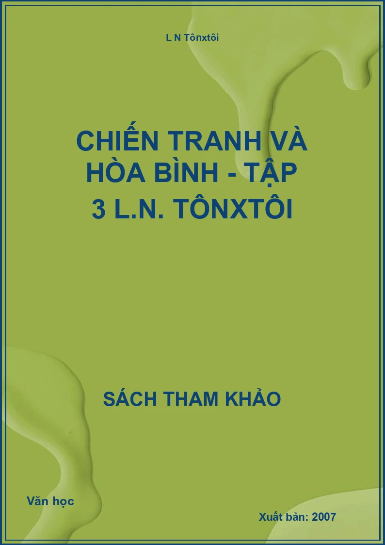 Chiến Tranh và hòa bình - Tập 3 L.N. TônxTôi