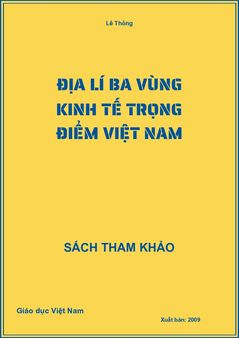 Địa lí ba vùng kinh tế trọng điểm Việt Nam