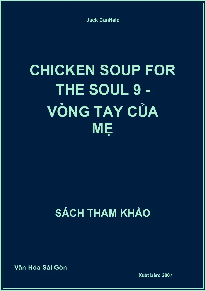 Chicken Soup For The Soul 9 - Vòng Tay Của Mẹ
